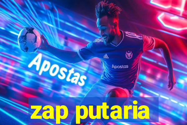 zap putaria